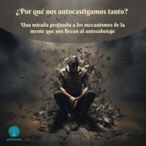 ¿Por qué nos autocastigamos tanto?